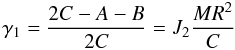 \begin{equation} \gamma_1=\frac{2C-A-B}{2C}=J_2\frac{MR^2}{C} \label{equ:gama1} \end{equation}