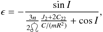 \begin{equation} \label{eq:ward} \epsilon=-\frac{\sin I}{\frac{3n}{2\dot{\ascnode}}\frac{J_2+2C_{22}}{C/(mR^2)}+\cos I}, \end{equation}