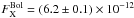 \hbox{$F^{\rm Bol}_{\rm X}=(6.2\pm\break 0.1)\times10^{-12}$}