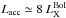 \hbox{${L_{\rm acc}\simeq 8 ~L^{\rm Bol}_{\rm X}}$}