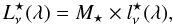 \begin{equation} L_\nu^{\star}(\lambda) = M_\star\times l_\nu^{\star}(\lambda), \end{equation}