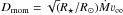 \hbox{$D_{\rm mom} = \sqrt(\rstar/\rsun) \mdot \vinf$}