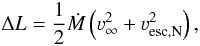 \begin{equation} \label{eq:mcdeltal} \Delta L = \frac{1}{2} \mdot \left(\vinf^2 + \varv_{\rm esc,N}^2\right), \end{equation}