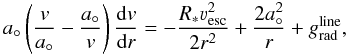 \begin{equation} \label{eq:motionfinal} a_{\circ} \left(\frac{v}{a_{\circ}} - \frac{a_{\circ}}{v} \right)\frac{{\rm d}v}{{\rm d}r} = -\frac{R_* \vesc^2}{2 r^2} + \frac{2 a_{\circ}^2}{r} + \gline, \end{equation}