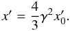\appendix \setcounter{section}{2} \begin{equation} x' = \frac{4}{3} \gamma^2 x'_0. \end{equation}