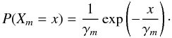 \appendix \setcounter{section}{1} \begin{equation} P(X_m = x) = \frac{1}{\gamma_m}\exp \left(-\frac{x}{\gamma_m} \right)\cdot \end{equation}