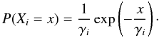 \appendix \setcounter{section}{1} \begin{equation} P(X_i = x) = \frac{1}{\gamma_i}\exp \left(-\frac{x}{\gamma_i} \right)\cdot \end{equation}