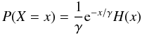 \begin{equation} P(X=x) = \frac{1}{\gamma} {\rm e}^{-x/\gamma } H(x) \label{exponentialphoton} \end{equation}