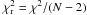 \hbox{$\chi^2_{{\rm r}}=\chi^2/(N-2)$}