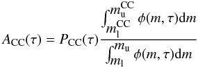 \begin{equation} \acc(\tau)=\pcc(\tau) \frac{\int_{\mlcc}^{\mucc} \phi(m,\tau) {\rm d}m}{\int_{\ml}^{\mup} \phi(m,\tau) {\rm d}m} \end{equation}