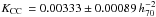 \hbox{$ \kcc\,= 0.00333\pm0.00089\,h^{-2}_{70}$}
