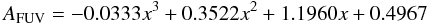 \begin{equation} A_{\rm{FUV}}=-0.0333 x^{3} + 0.3522 x^{2} + 1.1960 x +0.4967 \end{equation}