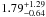 \hbox{$1.79^{+1.29}_{-0.64}$}