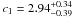 \hbox{$c_1=2.94^{+0.34}_{-0.39}$}