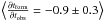 \hbox{$\left \langle \frac{\partial t_{\rm form}}{\partial t_{\rm obs}}= -0.9\pm 0.3 \right \rangle$}