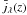 \hbox{$\bar{j}_{\lambda}(z)$}