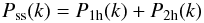 \begin{equation} P_{\rm ss}(k) = P_{\rm 1h}(k) +P_{\rm 2h}(k) \end{equation}