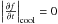 \hbox{$\left| \frac{\partial f}{\partial t}\right|_{\rm cool}=0$}