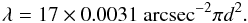$$\lambda = 17 \times 0.0031 \ {\rm arcsec}^{-2} \pi d^2.$$