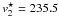 \hbox{$v^\star_2=235.5$}