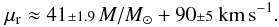 \begin{equation} \mu_\mathrm{r} \approx 41 {\scriptstyle\pm 1.9}\,M/\Msol + 90{\scriptstyle\pm 5}\;\kms. \label{fastmode} \end{equation}