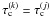 \hbox{$\tau_{\rm c}^{(k)}=\tau_{\rm c}^{(j)}$}
