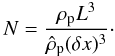 \appendix \setcounter{section}{3} \begin{equation} N = \frac{\rho_{\rm p} L^3}{\hat{\rho}_{\rm p} (\delta x)^3} \cdot \end{equation}