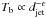\hbox{$T_\mathrm{b} \propto d_\mathrm{jet}^{-\epsilon}$}