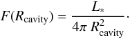 \begin{equation} \label{eq:RadiativeFlux} F(R_\mathrm{cavity}) = \frac{L_*}{4\pi~R_\mathrm{cavity}^2}\cdot \end{equation}