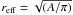 \hbox{$r_{\rm eff} = \sqrt{(A/\pi)}$}