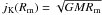 \hbox{$j_{\rm K}(R_{\rm m})=\sqrt{GMR_{\rm m}}$}