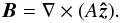 \begin{equation} \label{eq:bb} \vec B=\nabla \times (A\vec{\hat{z}}). \end{equation}