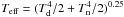 \hbox{$T_{\rm eff}=(T_{\rm d}^{4}/2+T_{\rm n}^{4}/2)^{0.25}$}