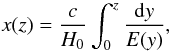 \begin{equation} x(z)=\frac{c}{H_{0}} \int_{0}^{z} \frac{{\rm d}y}{E(y)} , \end{equation}