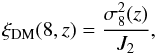 \begin{equation} \label{eq:sigma8} \xi_{\rm DM}(8,z)=\frac{\sigma_{8}^{2}(z)}{J_2}, \end{equation}