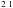 \hbox{$^2\,^1$}