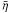 \hbox{$\bar \eta$}