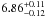 \hbox{$6.86^{+0.11}_{-0.12}$}