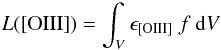 \appendix \setcounter{section}{2} \begin{equation} L([{\rm OIII}]) = \int _V \epsilon _{\rm [OIII]}~f~{\rm d}V \label{eq_a1} \end{equation}