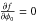 \hbox{$\frac{\partial{f}}{\partial{\phi_0}}=0$}