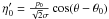 \hbox{$\eta{}'_0=\frac{p_0}{\sqrt{2}\sigma{}} \operatorname{cos}(\theta-\theta{}_0)$}