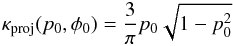 \appendix \setcounter{section}{2} \begin{equation} \kappa_{\rm proj}(p_0,\phi_0)=\frac{3}{\pi{}} p_0 \sqrt{1-p_0^2} \end{equation}