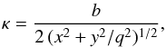 \begin{equation} \kappa=\frac{b}{2\,(x^2+y^2/q^2)^{1/2}}, \end{equation}