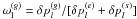 \hbox{$\omega_{\rm l}^{(g)} = \delta p_{l}^{(g)}/ [\delta p_{l}^{(e)}+ \delta p_{l}^{(s)}]$}