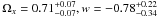 \hbox{$ \Omega_x=0.71^{+0.07}_{-0.07}, w=-0.78^{+0.22}_{-0.34}$}