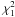 \hbox{$\chi^2_1$}