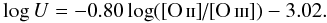 \begin{displaymath} \log U = -0.80\log (\mbox{[O\,{\sc ii}]/[O\,{\sc iii}]}) - 3.02. \end{displaymath}