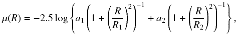 \begin{equation} \label{eq:light1} \mu(R)=-2.5\log\left\lbrace a_1\left(1+\left(\frac{R}{R_1}\right)^2\right)^{-1} + a_2\left(1+\left(\frac{R}{R_2}\right)^2\right)^{-1}\right\rbrace, \end{equation}