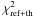 \hbox{$\chi_{\mathrm{ref+th}}^{2}$}