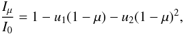 \begin{equation} \frac{I_\mathrm{\mu}}{I_0} = 1 - u_1(1-\mu) - u_2(1-\mu)^{2}, \label{eq2} \end{equation}